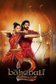 Bahubali 2: The Conclusion (2017) Hindi Dubbed