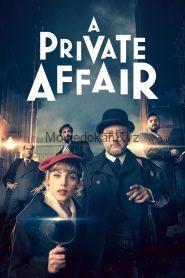 A Private Affair (2022) Hindi S01 Complete Dual Audio [Hindi-English]