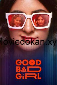 Good Bad Girl (2022) S01 Dual Audio [Bengali-Hindi]