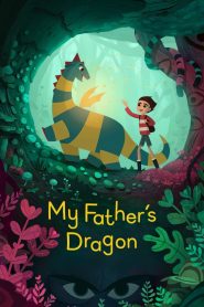 My Father’s Dragon (2022) Dual Audio [Hindi-English]