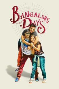 Bangalore Days (2014) [Bangla-Hindi]