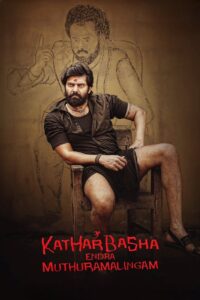 Katharbasha Endra Muthuramalingam (2023) [Hindi-Tamil]